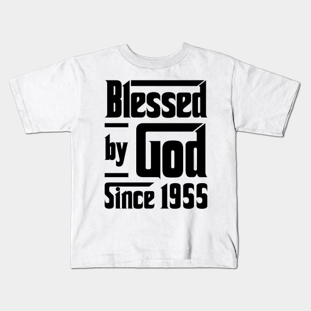 Blessed By God Since 1955 68th Birthday Kids T-Shirt by JeanetteThomas
